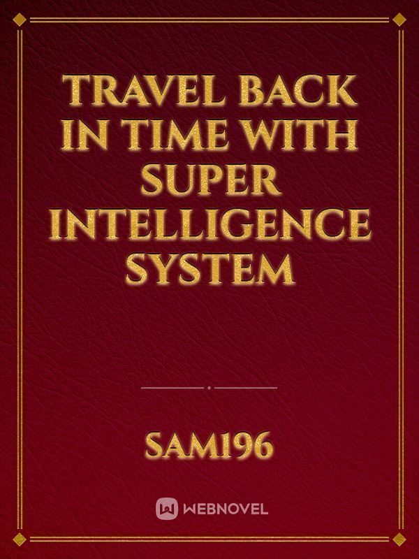 Travel Back in Time With Super intelligence System icon