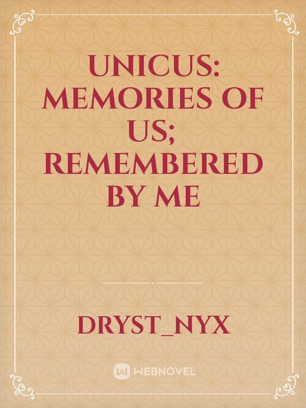 Unicus: Memories of Us; Remembered by Me icon