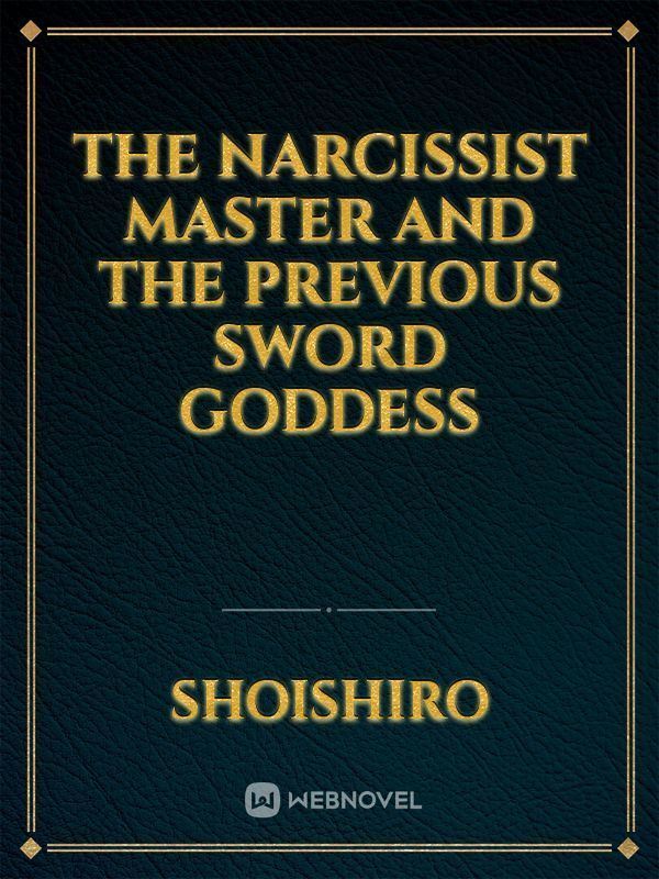 The Narcissist Master and the previous Sword Goddess icon