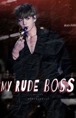 MY RUDE BOSS (JUNGKOOK FAN FICTION) COMPLETED✔️ icon