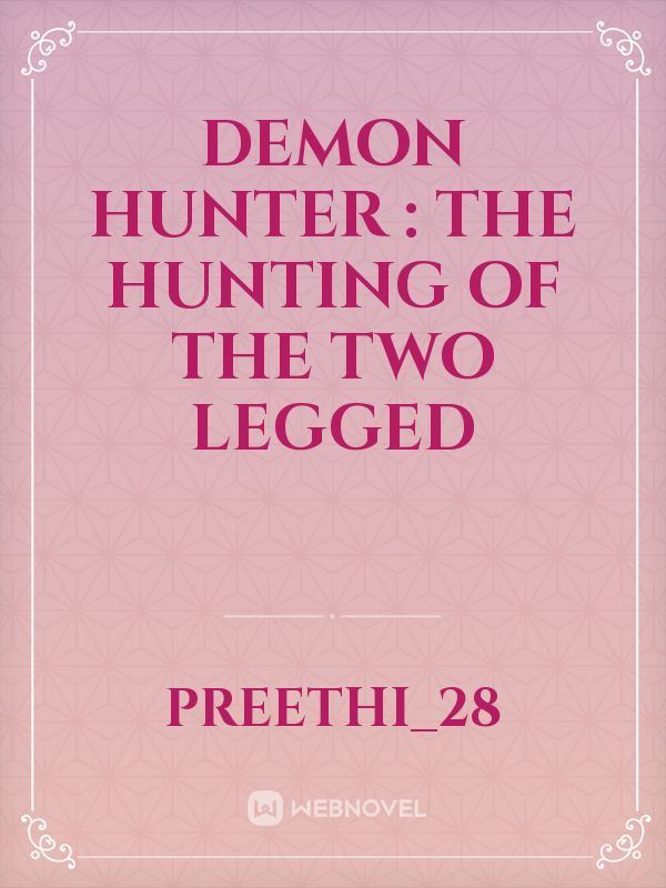 demon hunter : the hunting of the two legged icon