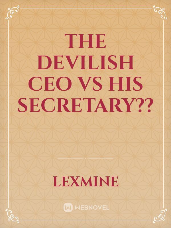 The devilish CEO vs his secretary?? icon