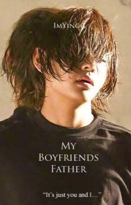 My Boyfriends Father || Kim Taehyung icon