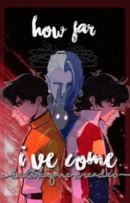 How Far I've Come (Keith x Reader) icon
