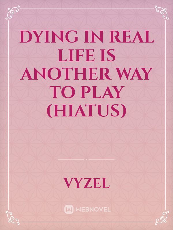 Dying In Real Life is Another Way to Play (Hiatus) icon