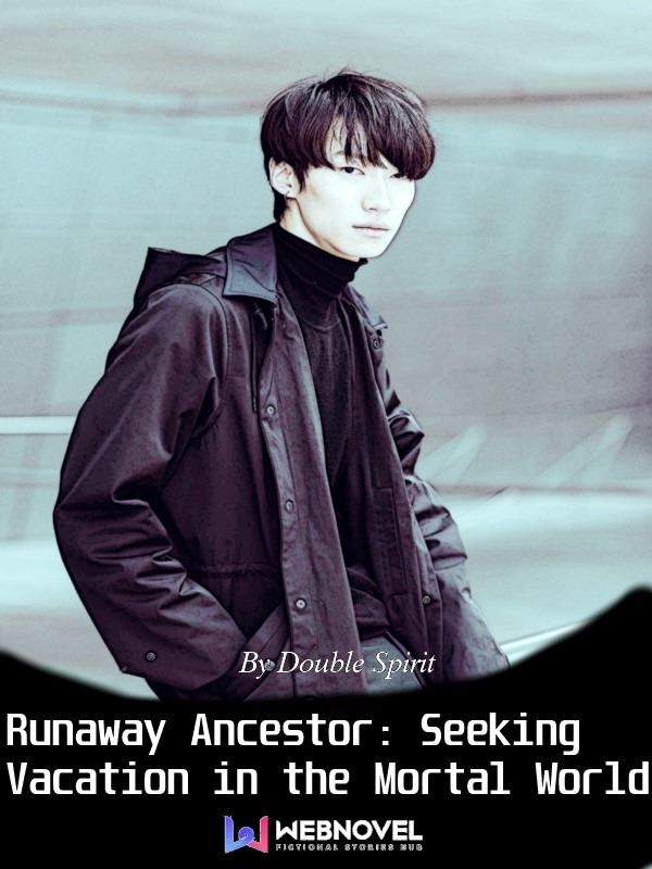 Runaway Ancestor: Seeking Vacation in the Mortal World icon