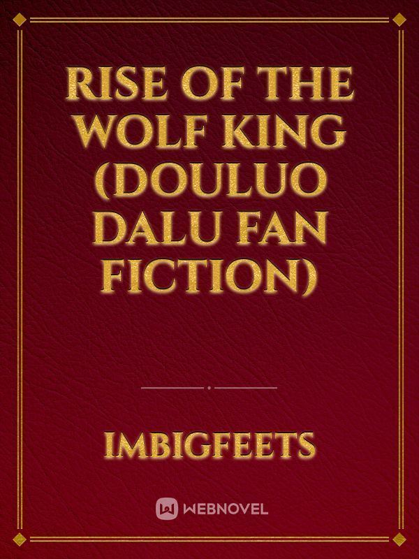 Rise Of The Wolf King (Douluo Dalu Fan Fiction) icon