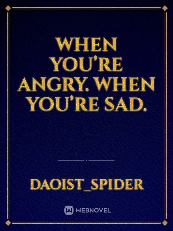 When you’re angry. When you’re sad. icon