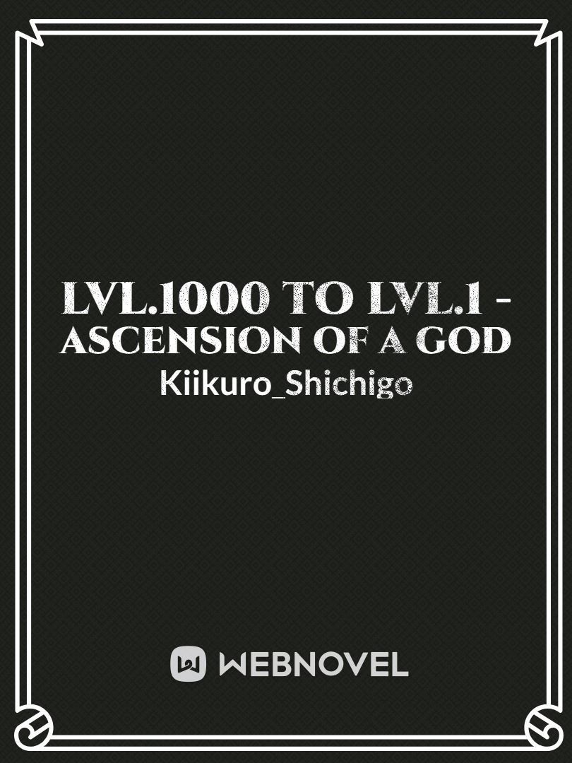 Lvl.1000 To Lvl.1 - Ascension of a God icon