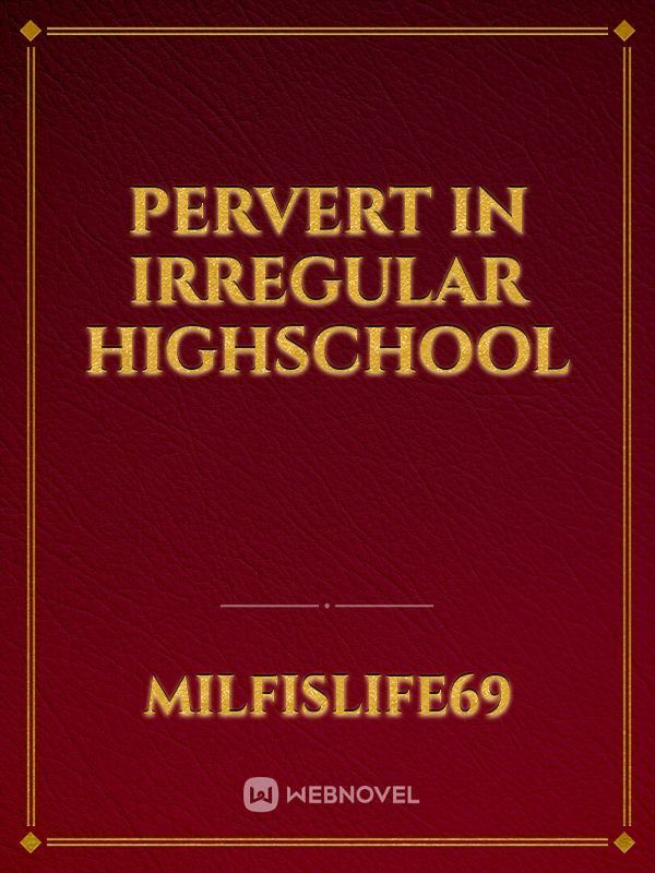Pervert in Irregular Highschool icon
