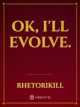 Ok, I'll evolve. icon