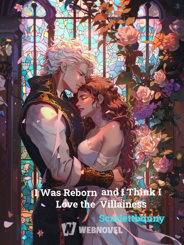 I Was Reborn and I Think I Love the Villainess icon