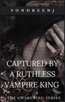 Captured By A Ruthless Vampire King (Book 2) ✔️ icon