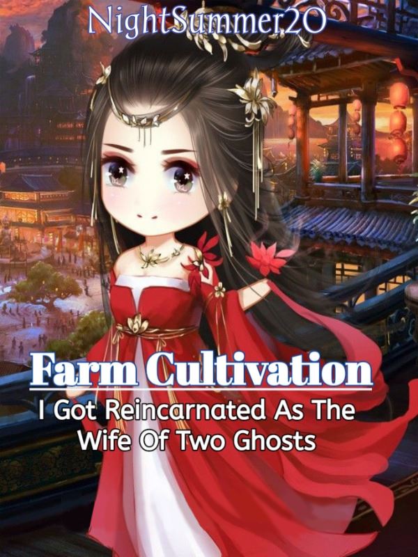 Farm Cultivation: I Got Reincarnated as the Wife of Two Ghosts icon