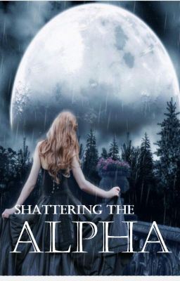 Shattering the Alpha (Book #1) icon