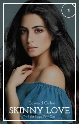 1: Skinny Love (Ed. Cullen) icon