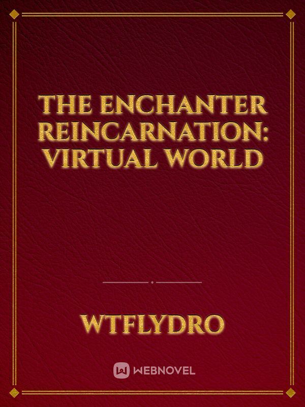 The Enchanter Reincarnation: Virtual World icon
