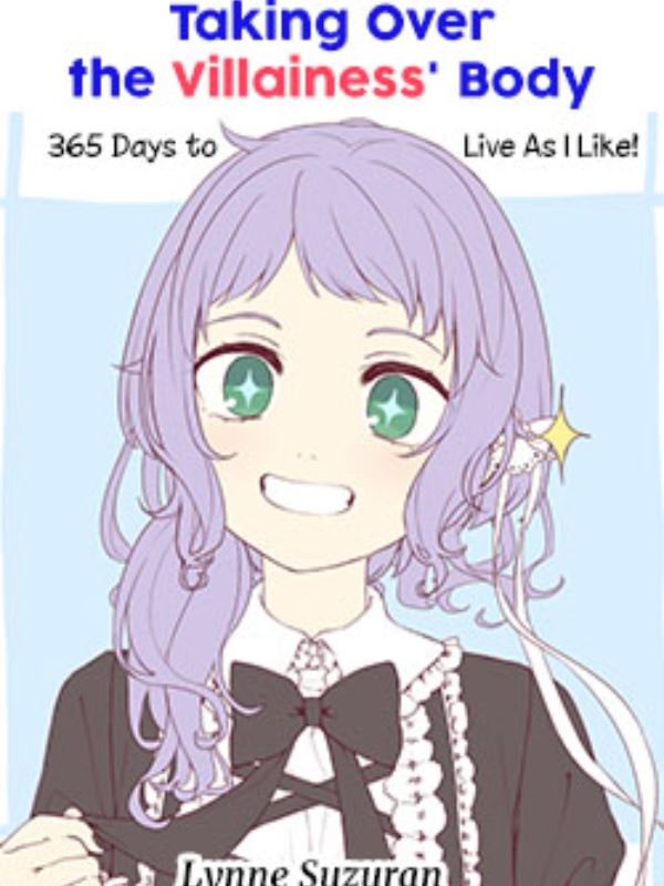 Taking Over the Villainess' Body: Additional 365 Days to Live! icon