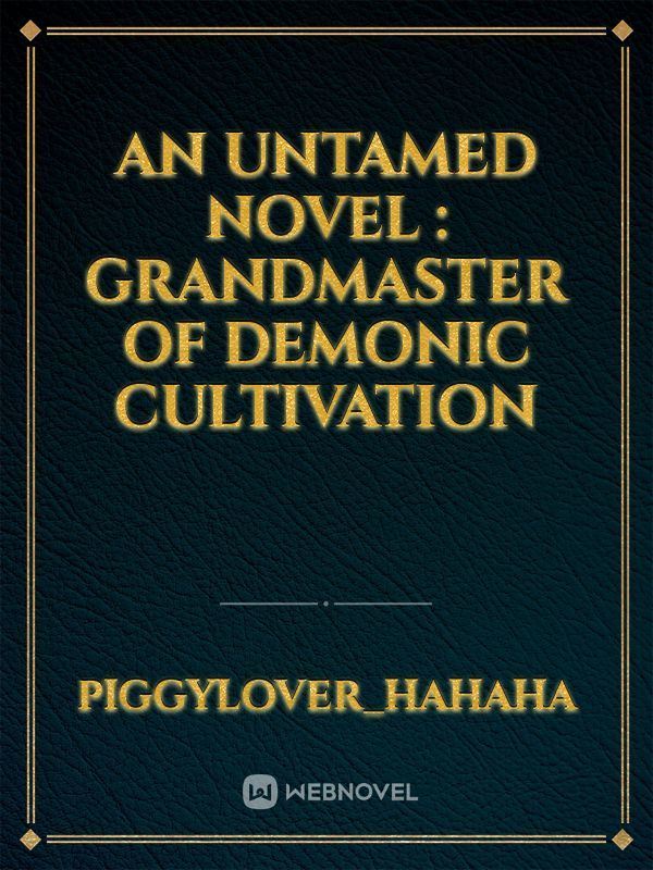 An Untamed novel : GRANDMASTER OF DEMONIC CULTIVATION icon