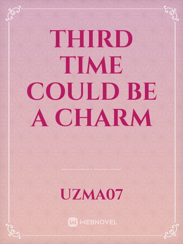 THIRD TIME COULD BE A CHARM icon