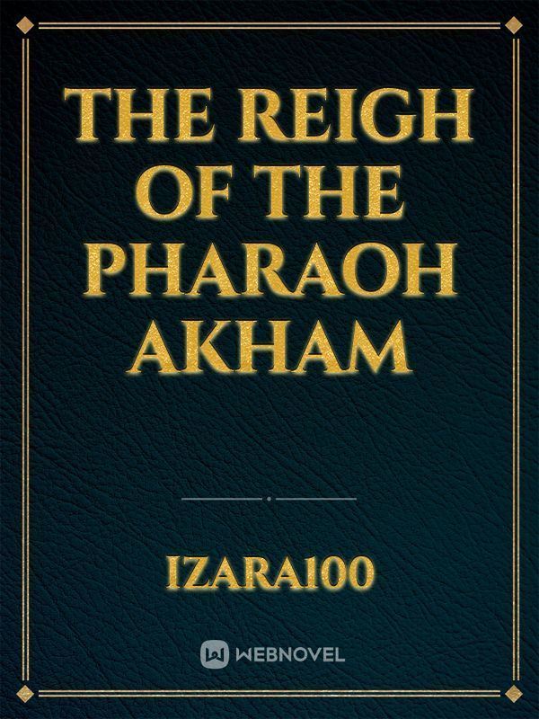 The reigh of the pharaoh Akham icon