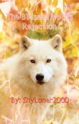 The Blessed Wolf's Rejection {reverse rejection story} icon