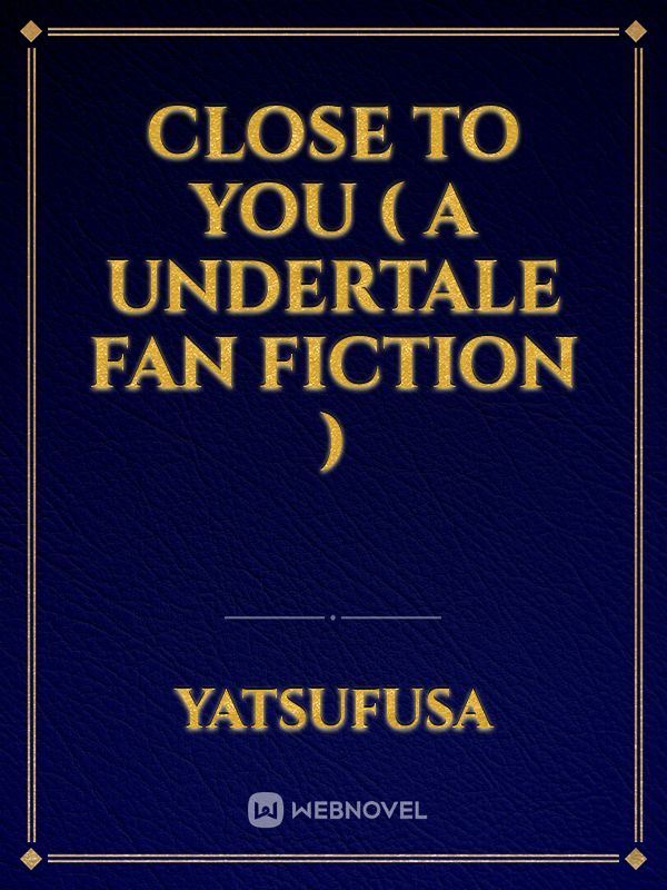 close to you ( a undertale fan fiction ) icon