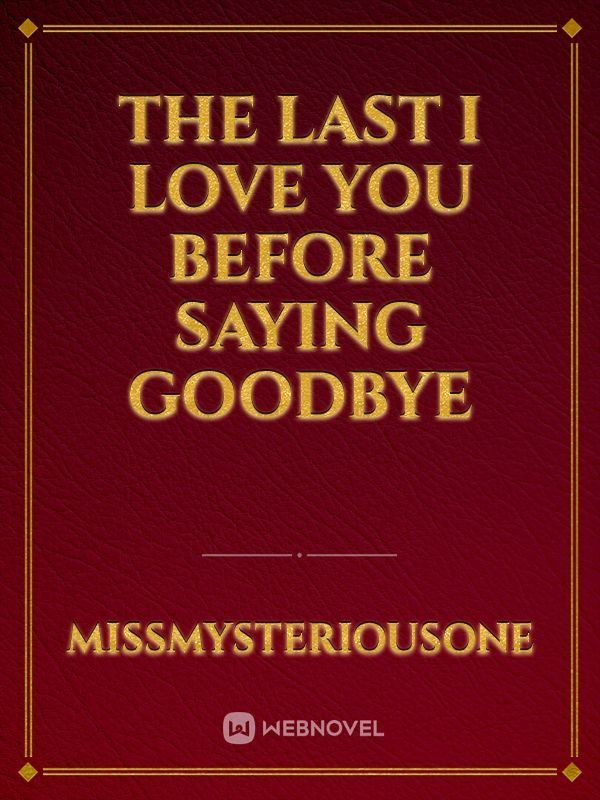 The Last I Love You Before Saying Goodbye icon