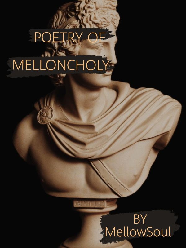 Poetry of MELLONCHOLY By MellowSoul icon