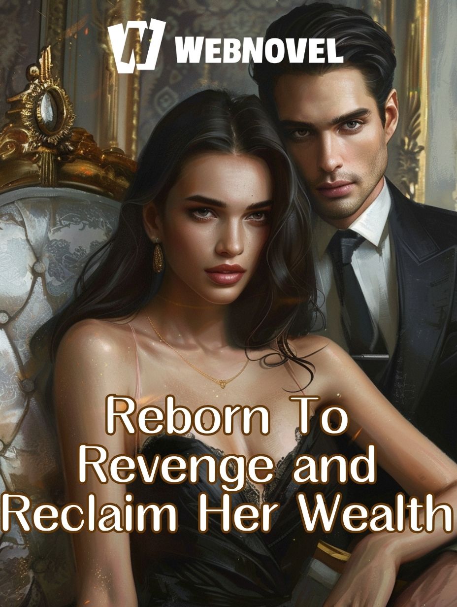 Reborn To Revenge and Reclaim Her Wealth icon
