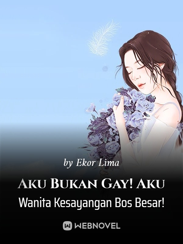 Aku Bukan Gay! Aku Wanita Kesayangan Bos Besar! icon