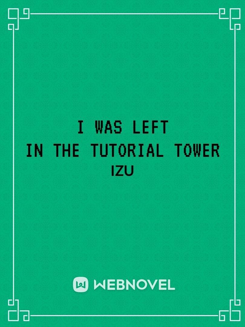 I Was Left In The Tutorial Tower icon