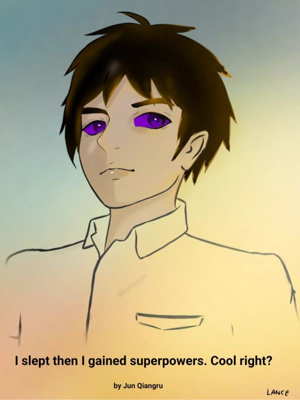 I slept then I gained superpowers. Cool right? icon