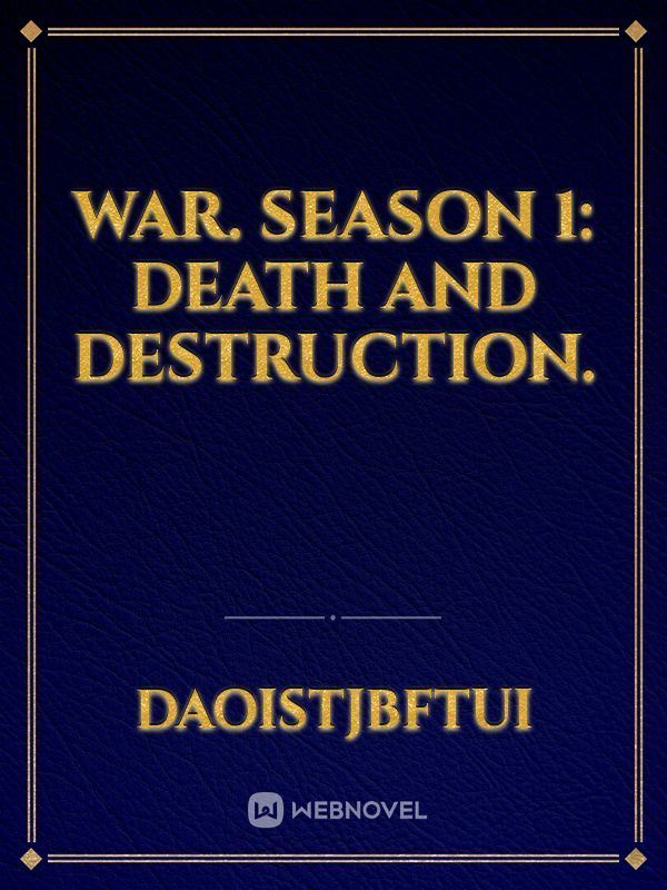 War. Season 1: Death and Destruction. icon