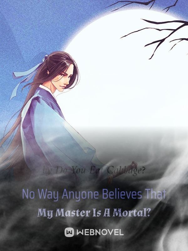 Does anyone actually Believes That My Master Is A Mortal? icon