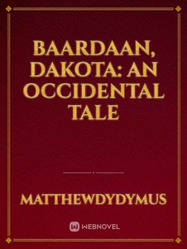 Baardaan, Dakota: An Occidental Tale icon