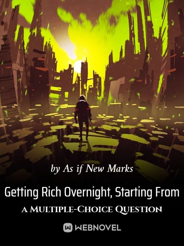 Getting Rich Overnight, Starting From a Multiple-Choice Question icon