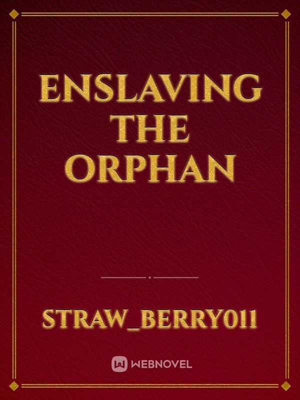 ENSLAVING THE ORPHAN icon