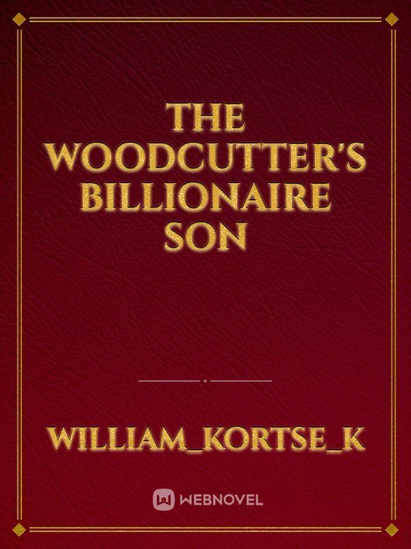 The Woodcutter's Billionaire Son icon