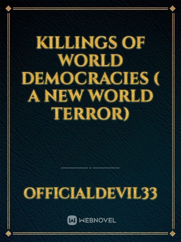 Killings of world democracies ( A New World Terror) icon
