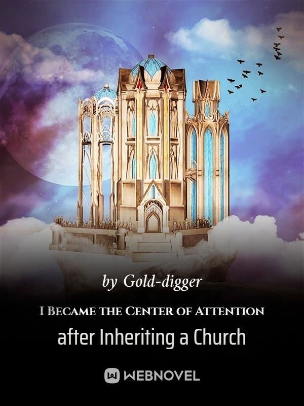 I Became the Center of Attention after Inheriting a Church icon