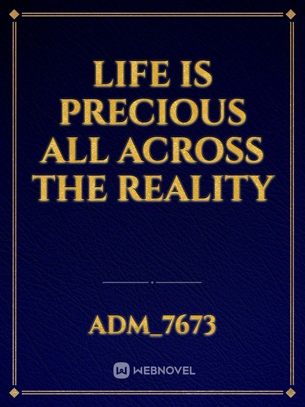 LIFE IS PRECIOUS ALL ACROSS THE REALITY icon