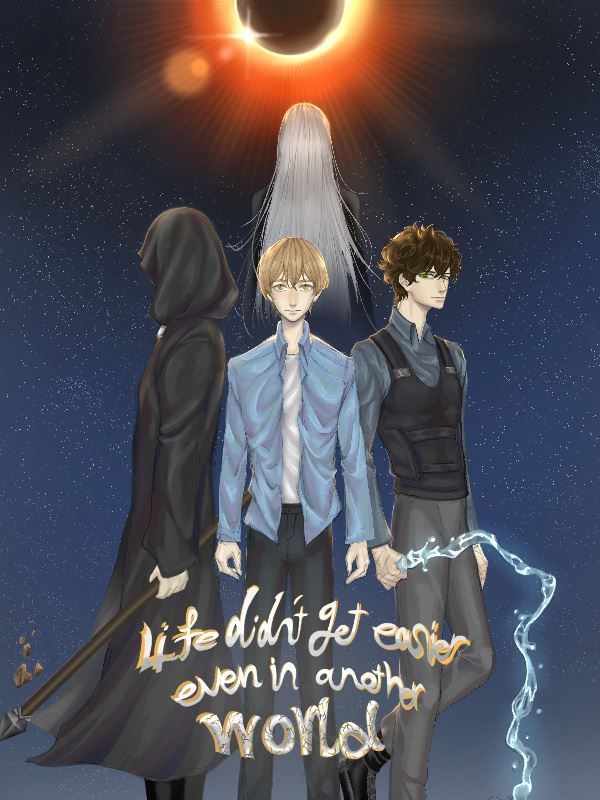 Life didn't get easier, even in another world. icon