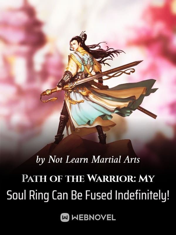 Path of the Warrior: My Soul Ring Can Be Fused Indefinitely! icon