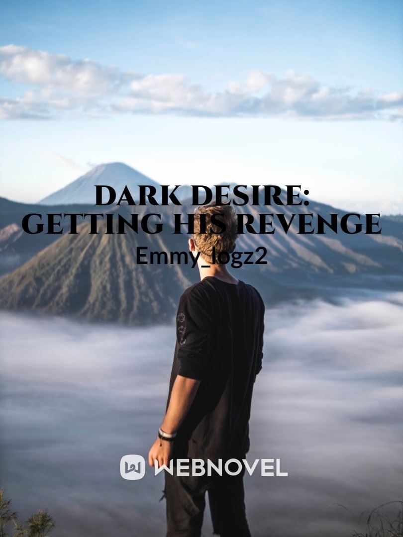 Dark desire: Getting his revenge icon