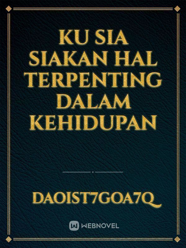KU SIA SIAKAN HAL TERPENTING DALAM KEHIDUPAN icon