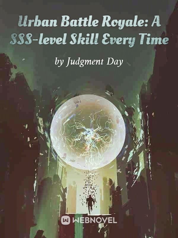 Urban Battle Royale: A SSS-level Skill Every Time icon