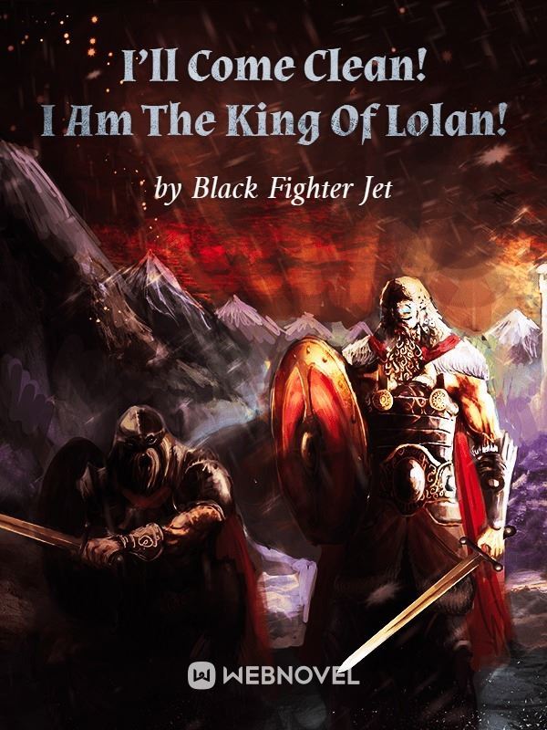 I’ll Come Clean! I Am The King Of Lolan! icon