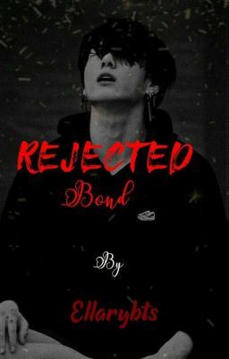 REJECTED BOND||J.JK✅Under Short Editing icon