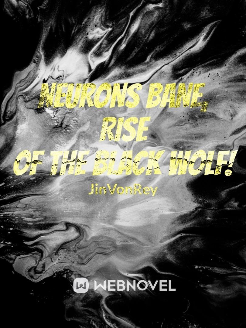 Neurons Bane, Rise of the black wolf! icon